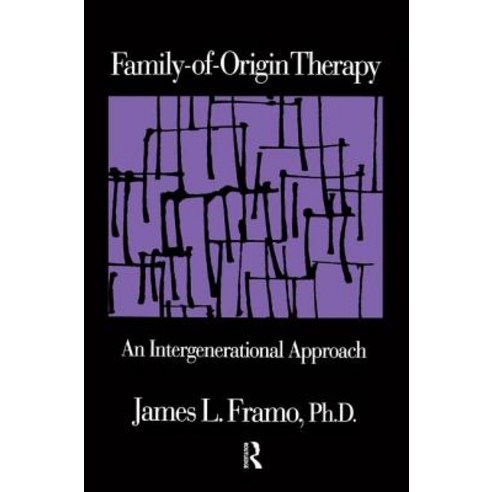 Family-Of-Origin Therapy: An Intergenerational Approach Paperback, Routledge
