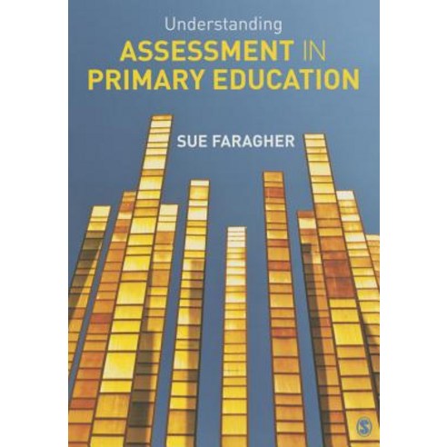 Understanding Assessment in Primary Education Paperback, Sage Publications Ltd