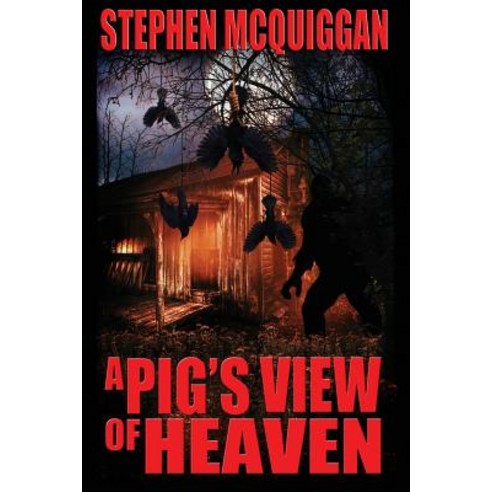 A Pig''s View of Heaven Paperback, Grinning Skull Press