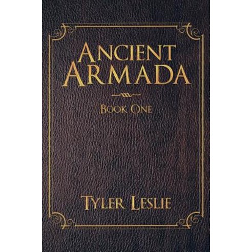 Ancient Armada: Book One Paperback, Authorhouse