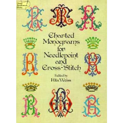 Charted Monograms for Needlepoint and Cross-Stitch Paperback, Dover Publications