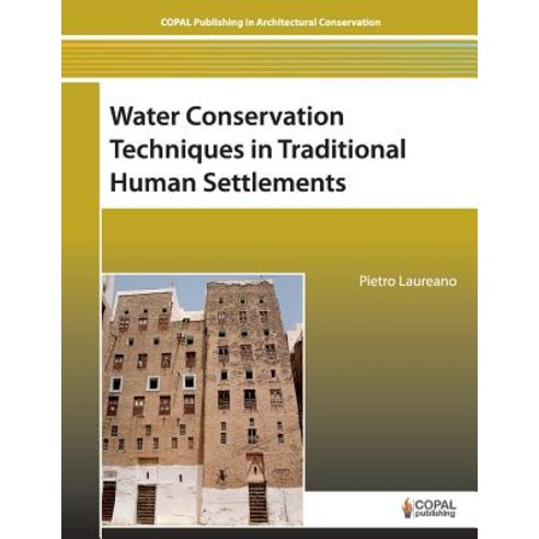 Water Conservation Techniques in Traditional Human Settlements Paperback, Copal Publishing Group