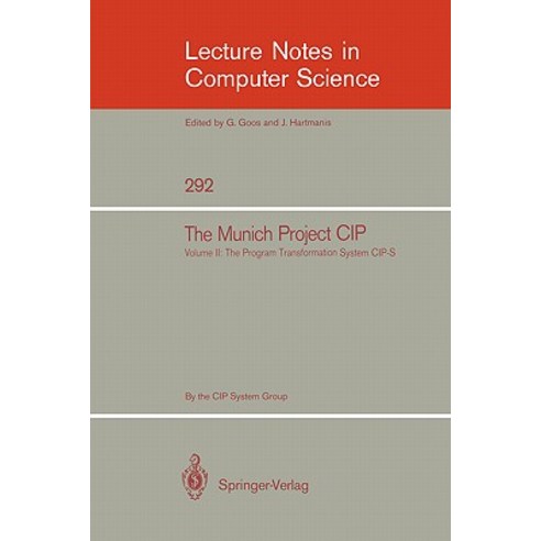 The Munich Project Cip: Volume I: The Wide Spectrum Language Cip-L Paperback, Springer