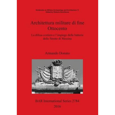 Architettura Militare Di Fine Ottocento Paperback, British Archaeological Reports Oxford Ltd