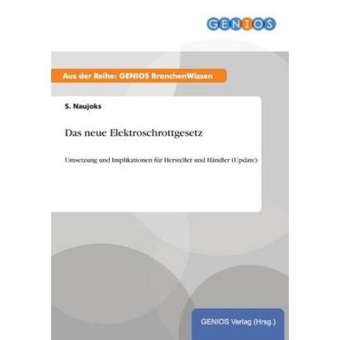 Das Neue Elektroschrottgesetz Paperback, Gbi-Genios Verlag