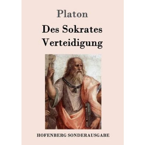 Des Sokrates Verteidigung Paperback, Hofenberg