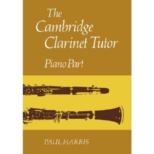 The Cambridge Clarinet Tutor, Cambridge University Press