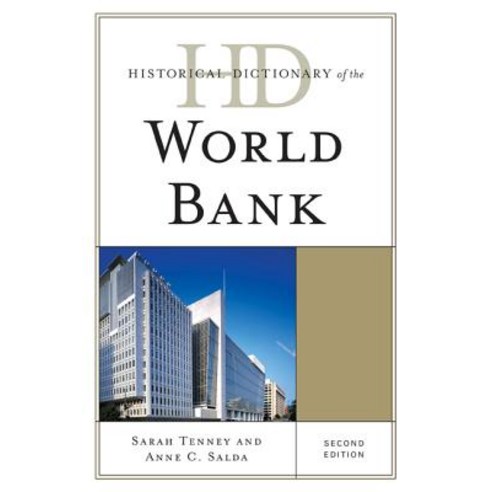 Historical Dictionary of the World Bank Hardcover, Scarecrow Press