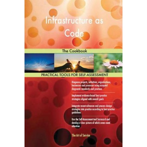Infrastructure as Code: The Cookbook Paperback, Createspace Independent Publishing Platform
