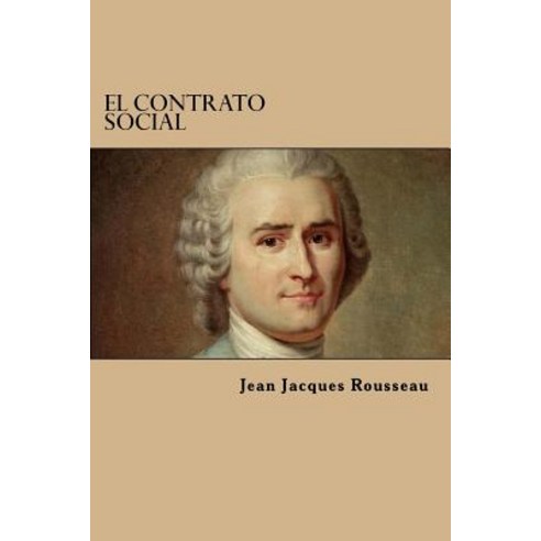 El Contrato Social Paperback, Createspace Independent Publishing Platform