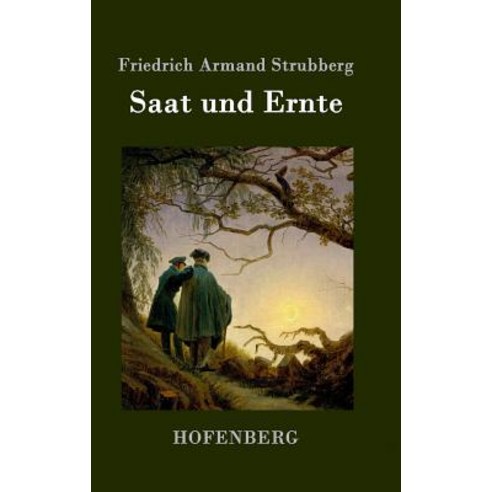 Saat Und Ernte Hardcover, Hofenberg