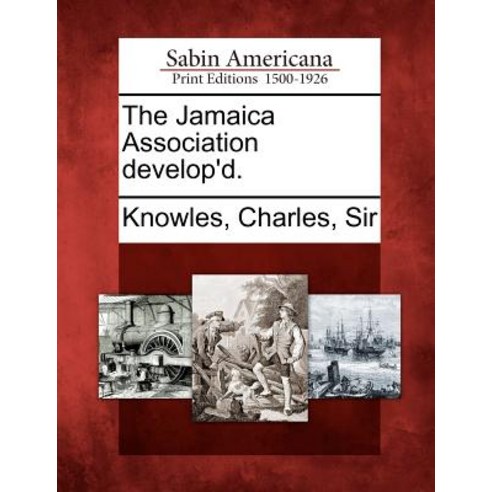 The Jamaica Association Develop''d. Paperback, Gale Ecco, Sabin Americana