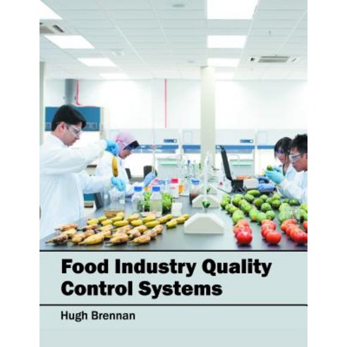 Food Industry Quality Control Systems Hardcover, Syrawood Publishing House