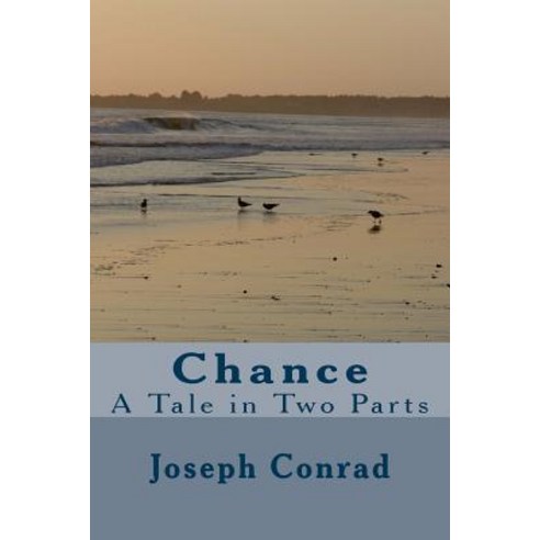 Chance: A Tale in Two Parts Paperback, Createspace Independent Publishing Platform