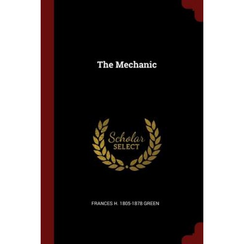 The Mechanic Paperback, Andesite Press