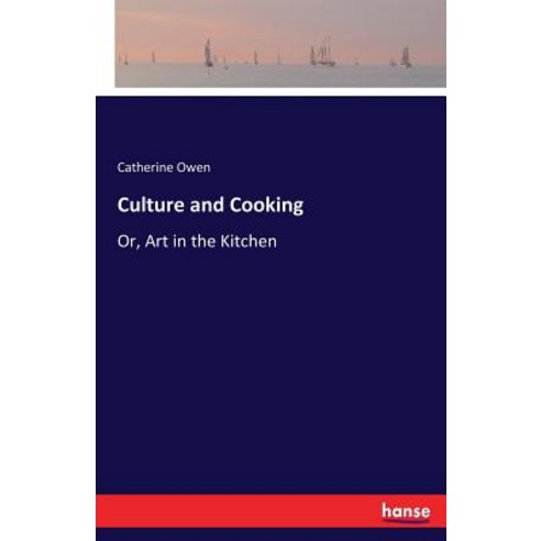 Culture and Cooking Paperback, Hansebooks