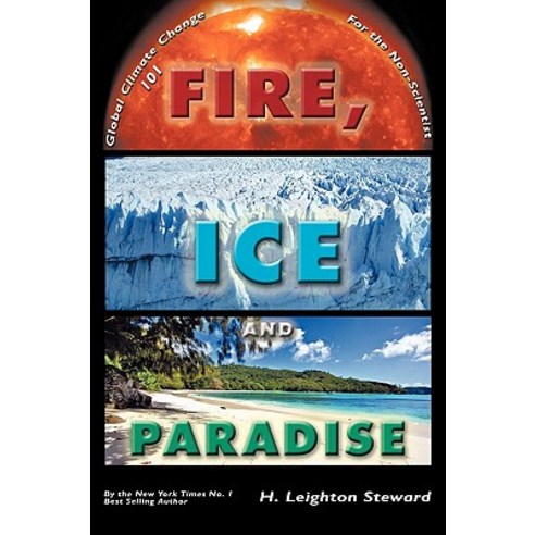 Fire Ice and Paradise Paperback, Authorhouse