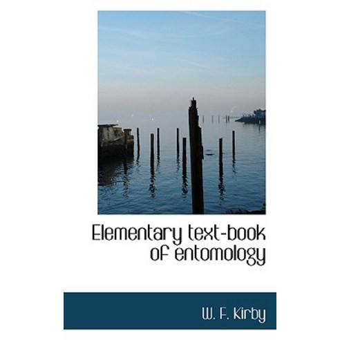 Elementary Text-Book of Entomology Paperback, BiblioLife