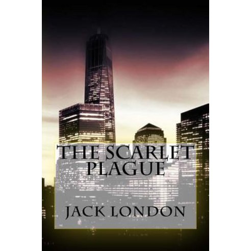 The Scarlet Plague Paperback, Createspace Independent Publishing Platform