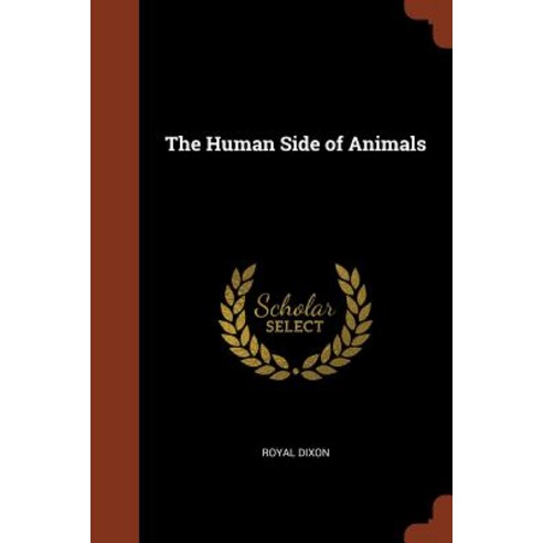 The Human Side of Animals Paperback, Pinnacle Press