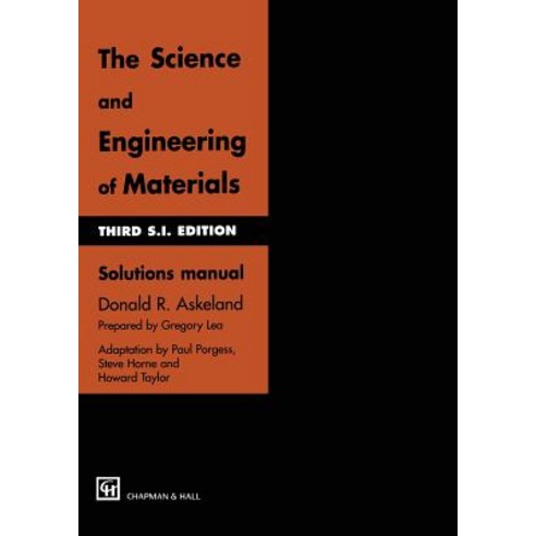 The Science and Engineering of Materials: Solutions Manual Paperback, Springer