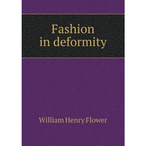 Fashion in Deformity Paperback, Book on Demand Ltd.