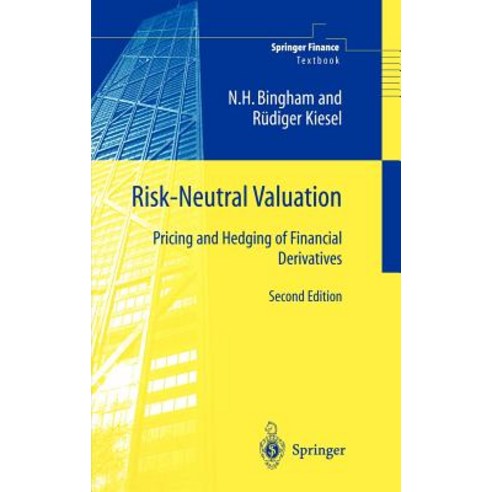 Risk-Neutral Valuation: Pricing and Hedging of Financial Derivatives Hardcover, Springer