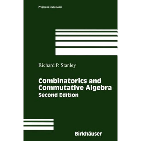 Combinatorics and Commutative Algebra Paperback, Birkhauser