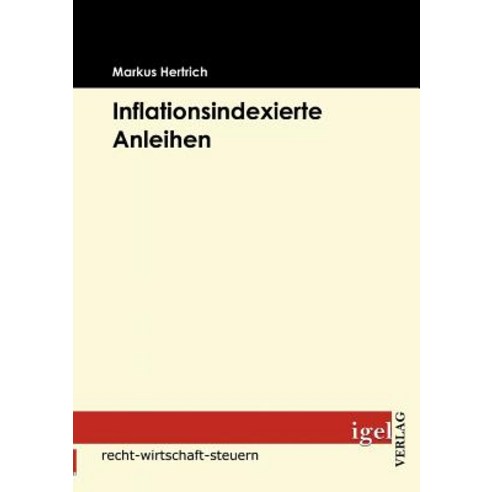 Inflationsindexierte Anleihen Paperback, Igel Verlag Gmbh