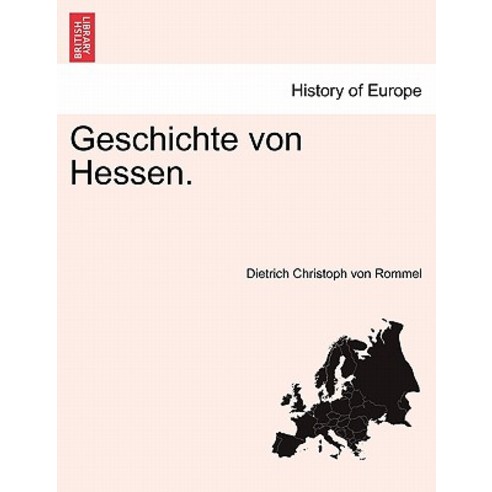 Geschichte Von Hessen. Paperback, British Library, Historical Print Editions
