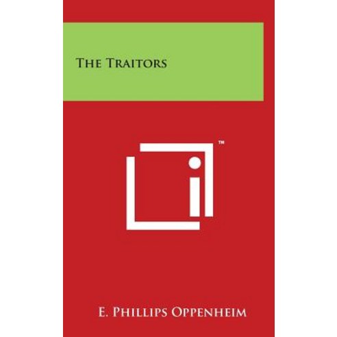 The Traitors Hardcover, Literary Licensing, LLC