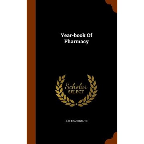Year-Book of Pharmacy Hardcover, Arkose Press