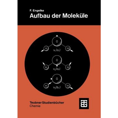 Aufbau Der Molekule: Eine Einfuhrung Paperback, Vieweg+teubner Verlag