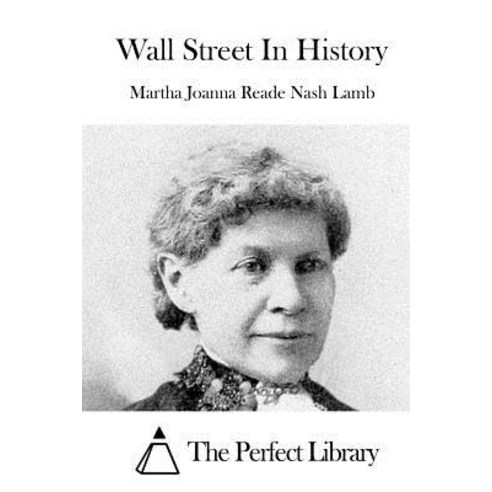 Wall Street in History Paperback, Createspace Independent Publishing Platform