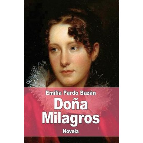 Dona Milagros Paperback, Createspace Independent Publishing Platform