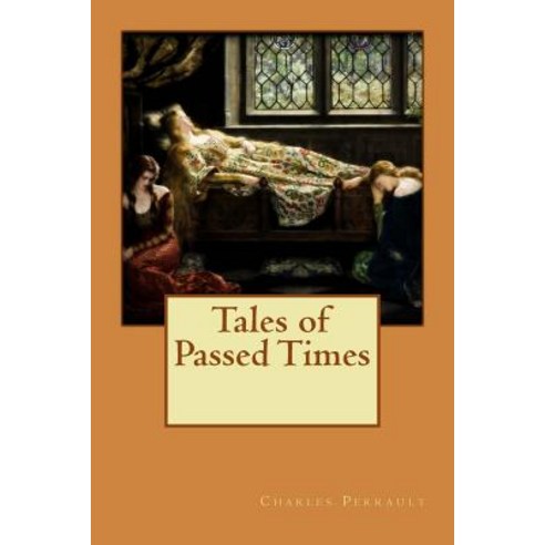 Tales of Passed Times Paperback, Createspace