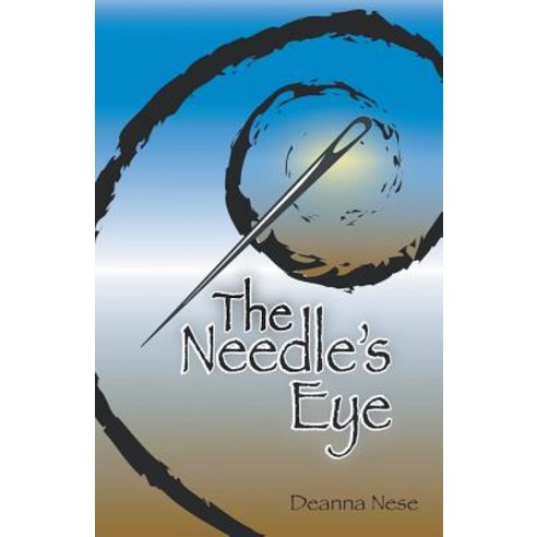 The Needle''s Eye Paperback, iUniverse
