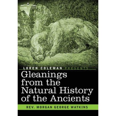Gleanings from the Natural History of the Ancients Hardcover, Cosimo Classics