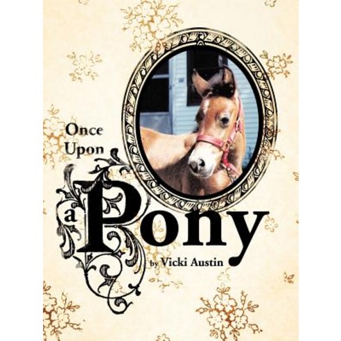Once Upon a Pony Paperback, Trafford Publishing