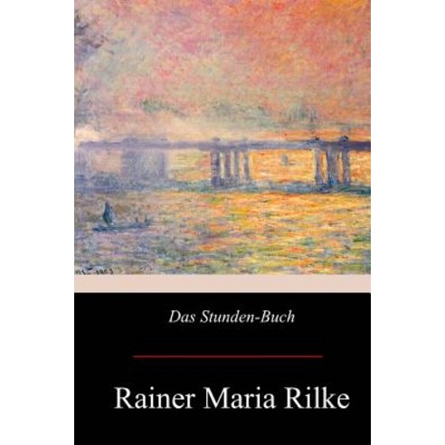 Das Stunden-Buch Paperback, Createspace Independent Publishing Platform