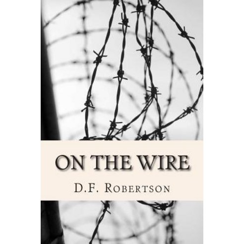 On the Wire Paperback, Createspace