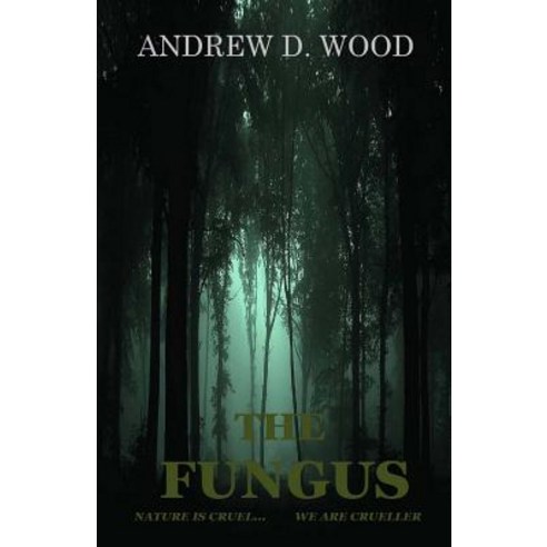 The Fungus Paperback, Createspace Independent Publishing Platform