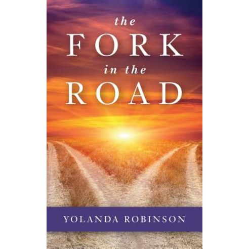The Fork in the Road Paperback, Palmetto Publishing Group