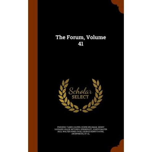 The Forum Volume 41 Hardcover, Arkose Press