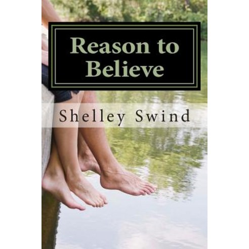 Reason to Believe Paperback, Createspace Independent Publishing Platform