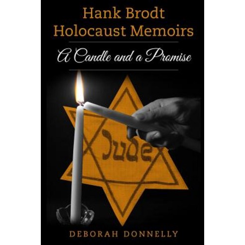 Hank Brodt Holocaust Memoirs: A Candle and a Promise Paperback, Amsterdam Publishers