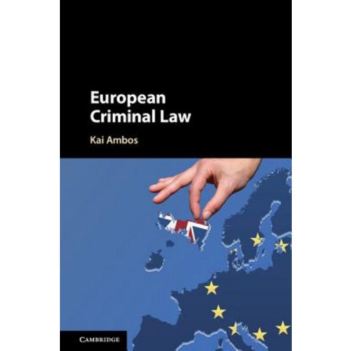European Criminal Law, Cambridge University Press