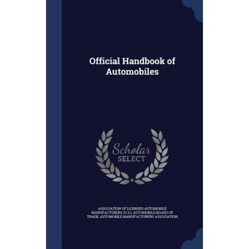 Official Handbook of Automobiles Hardcover, Sagwan Press