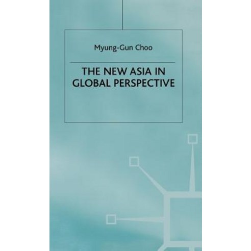 The New Asia in Global Perspective Hardcover, Palgrave MacMillan