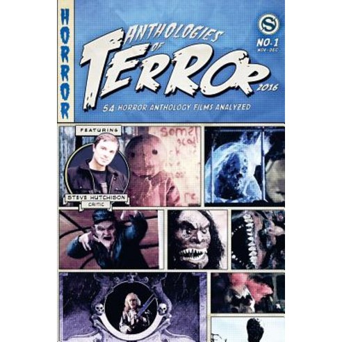 Anthologies of Terror 2016: 54 Horror Anthology Films Analyzed Paperback, Createspace Independent Publishing Platform